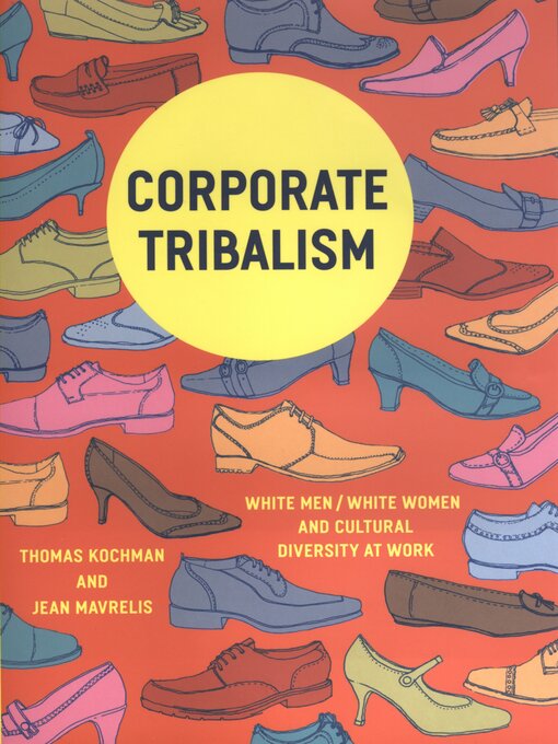 Title details for Corporate Tribalism by Thomas Kochman - Available